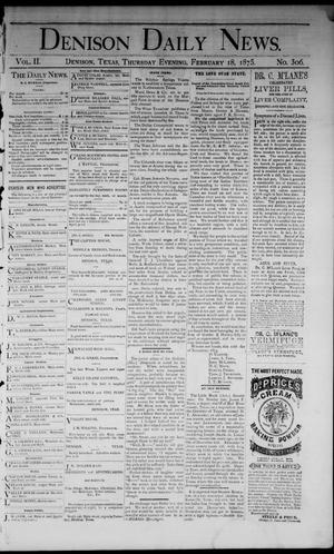 Denison Daily News. (Denison, Tex.), Vol. 2, No. 306, Ed. 1 Thursday, February 18, 1875