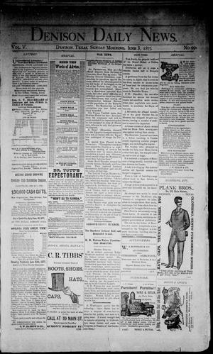 Denison Daily News. (Denison, Tex.), Vol. 5, No. 99, Ed. 1 Sunday, June 3, 1877