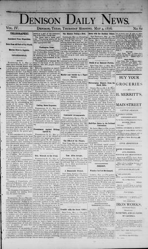 Denison Daily News. (Denison, Tex.), Vol. 4, No. 62, Ed. 1 Thursday, May 4, 1876
