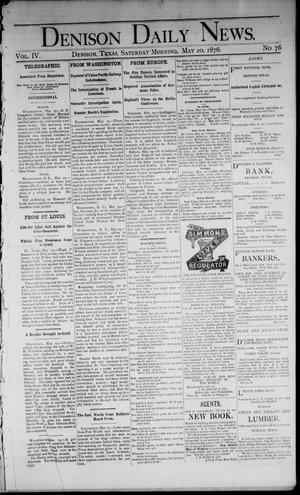 Denison Daily News. (Denison, Tex.), Vol. 4, No. 76, Ed. 1 Saturday, May 20, 1876