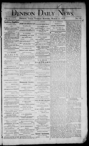 Denison Daily News. (Denison, Tex.), Vol. 1, No. 13, Ed. 1 Tuesday, March 11, 1873