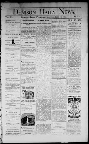 Denison Daily News. (Denison, Tex.), Vol. 3, No. 132, Ed. 1 Wednesday, July 28, 1875