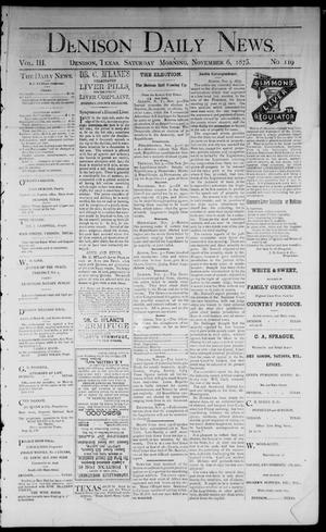 Denison Daily News. (Denison, Tex.), Vol. 3, No. 119, Ed. 1 Saturday, November 6, 1875
