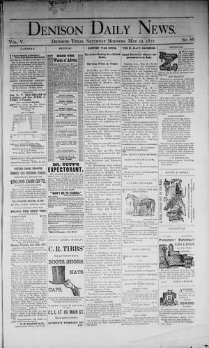 Denison Daily News. (Denison, Tex.), Vol. 5, No. 86, Ed. 1 Saturday, May 19, 1877