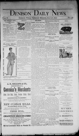 Denison Daily News. (Denison, Tex.), Vol. 5, No. 146, Ed. 1 Saturday, July 28, 1877