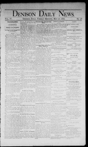 Denison Daily News. (Denison, Tex.), Vol. 4, No. 78, Ed. 1 Tuesday, May 23, 1876