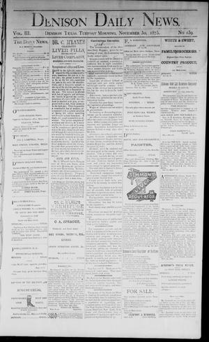 Denison Daily News. (Denison, Tex.), Vol. 3, No. 139, Ed. 1 Tuesday, November 30, 1875