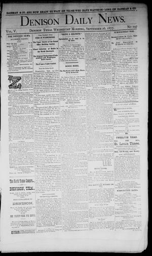 Denison Daily News. (Denison, Tex.), Vol. 5, No. 197, Ed. 1 Wednesday, September 26, 1877