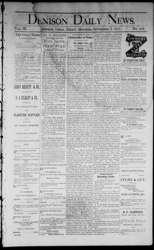 Denison Daily News. (Denison, Tex.), Vol. 3, No. 162, Ed. 1 Friday, September 3, 1875