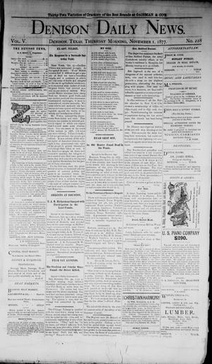 Denison Daily News. (Denison, Tex.), Vol. 5, No. 228, Ed. 1 Thursday, November 1, 1877