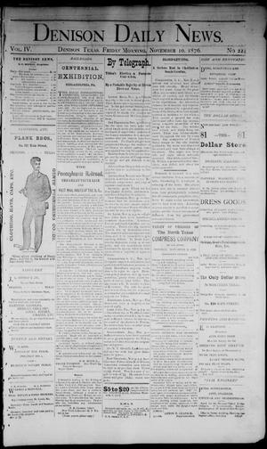 Denison Daily News. (Denison, Tex.), Vol. 4, No. 224, Ed. 1 Friday, November 10, 1876