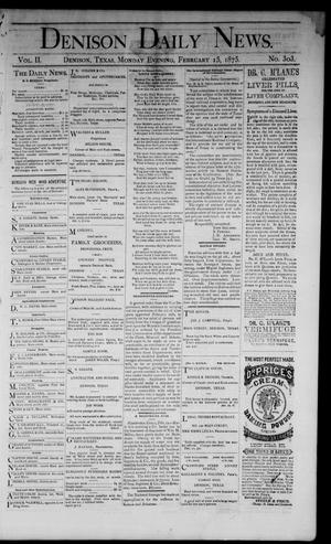Denison Daily News. (Denison, Tex.), Vol. 2, No. 303, Ed. 1 Monday, February 15, 1875