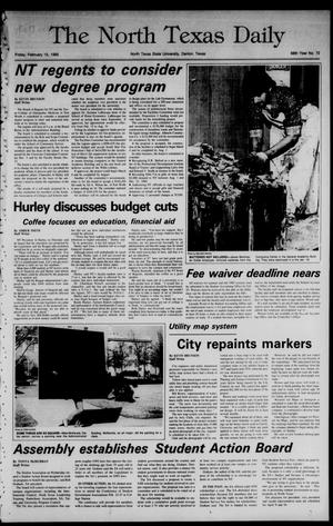 Primary view of object titled 'The North Texas Daily (Denton, Tex.), Vol. 68, No. 72, Ed. 1 Friday, February 15, 1985'.