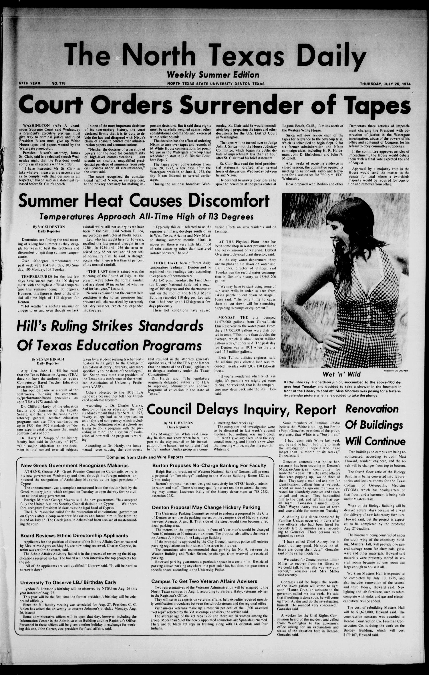The North Texas Daily (Denton, Tex.), Vol. 57, No. 118, Ed. 1 Thursday, July 25, 1974
                                                
                                                    [Sequence #]: 1 of 6
                                                
