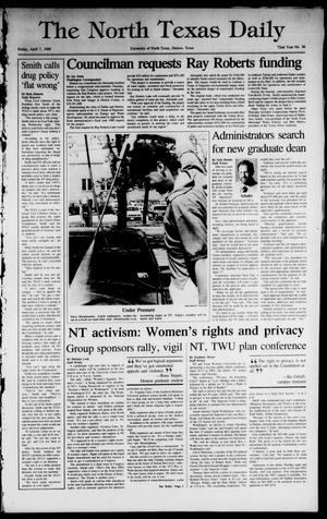Primary view of object titled 'The North Texas Daily (Denton, Tex.), Vol. 72, No. 97, Ed. 1 Friday, April 7, 1989'.