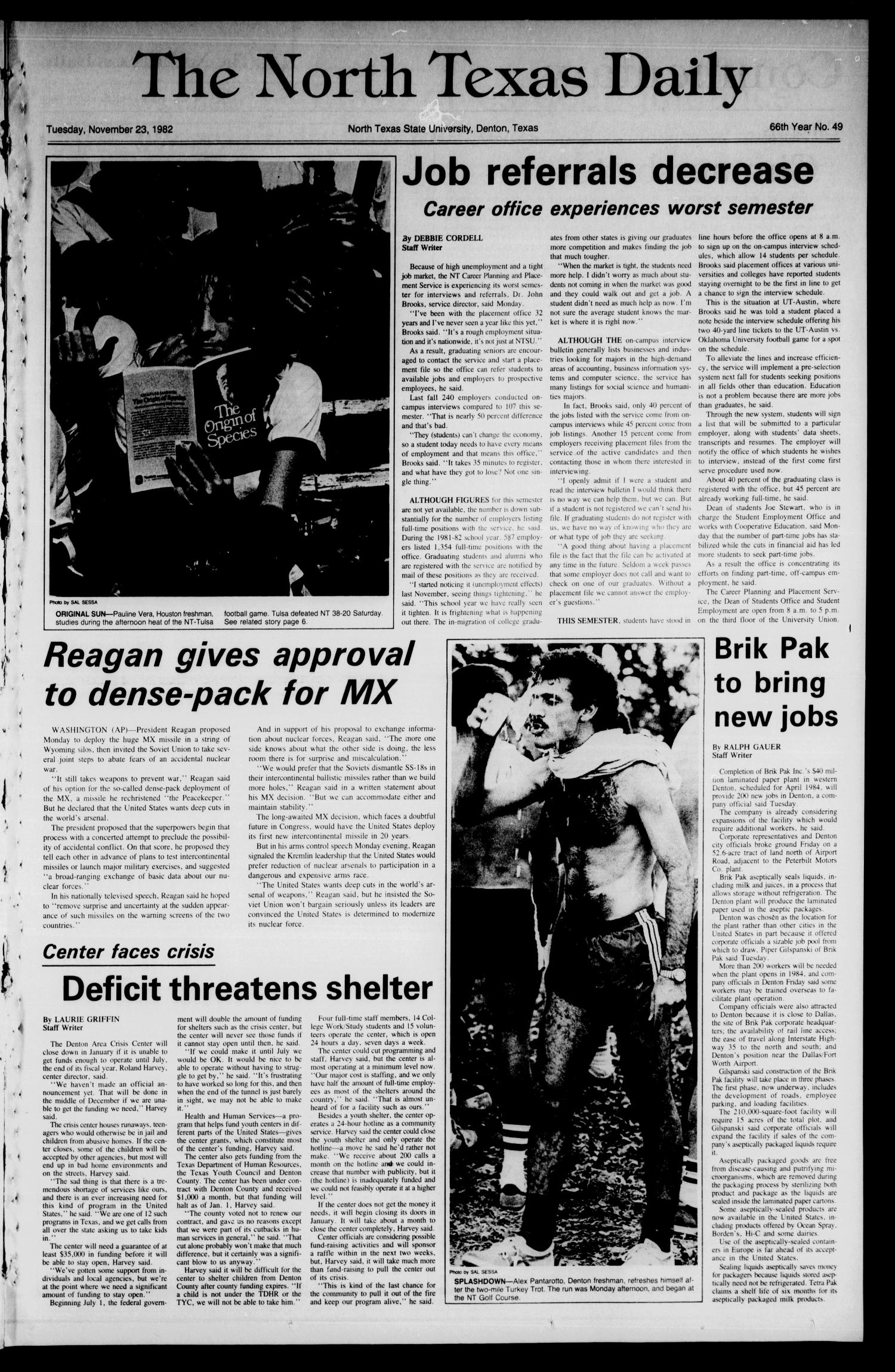 The North Texas Daily (Denton, Tex.), Vol. 66, No. 49, Ed. 1 Tuesday, November 23, 1982
                                                
                                                    [Sequence #]: 1 of 6
                                                