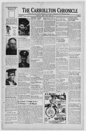 The Carrollton Chronicle (Carrollton, Tex.), Vol. 40, No. 22, Ed. 1 Friday, April 7, 1944