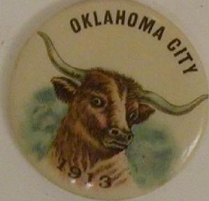 [Button with an image of a longhorn in center that states: "OKLAHOMA CITY 1913"]