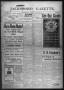 Thumbnail image of item number 1 in: 'Jacksboro Gazette. (Jacksboro, Tex.), Vol. 29, No. 17, Ed. 1 Thursday, September 24, 1908'.