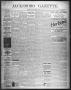 Newspaper: Jacksboro Gazette. (Jacksboro, Tex.), Vol. 23, No. 32, Ed. 1 Thursday…