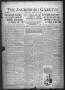 Primary view of The Jacksboro Gazette (Jacksboro, Tex.), Vol. 40, No. 34, Ed. 1 Thursday, January 22, 1920