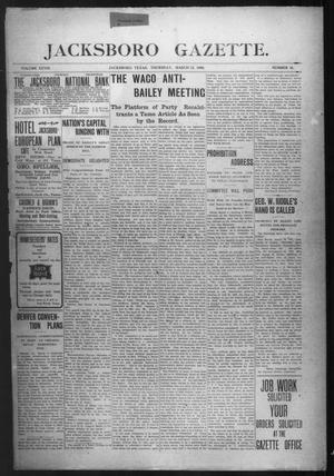 Jacksboro Gazette. (Jacksboro, Tex.), Vol. 28, No. 41, Ed. 1 Thursday, March 12, 1908