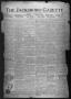 Thumbnail image of item number 1 in: 'The Jacksboro Gazette (Jacksboro, Tex.), Vol. 42, No. 47, Ed. 1 Thursday, April 20, 1922'.