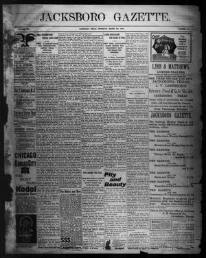 Jacksboro Gazette. (Jacksboro, Tex.), Vol. 21, No. 43, Ed. 1 Thursday, March 28, 1901