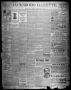 Thumbnail image of item number 1 in: 'Jacksboro Gazette. (Jacksboro, Tex.), Vol. 19, No. 11, Ed. 1 Thursday, August 11, 1898'.