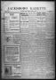 Thumbnail image of item number 1 in: 'Jacksboro Gazette (Jacksboro, Tex.), Vol. 35, No. 39, Ed. 1 Thursday, March 11, 1915'.