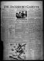 Newspaper: The Jacksboro Gazette (Jacksboro, Tex.), Vol. 44, No. 48, Ed. 1 Thurs…