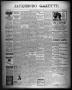 Newspaper: Jacksboro Gazette. (Jacksboro, Tex.), Vol. 22, No. 1, Ed. 1 Thursday,…