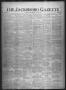 Primary view of The Jacksboro Gazette (Jacksboro, Tex.), Vol. 45, No. 32, Ed. 1 Thursday, January 8, 1925