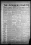 Primary view of The Jacksboro Gazette (Jacksboro, Tex.), Vol. 57, No. 8, Ed. 1 Thursday, July 23, 1936