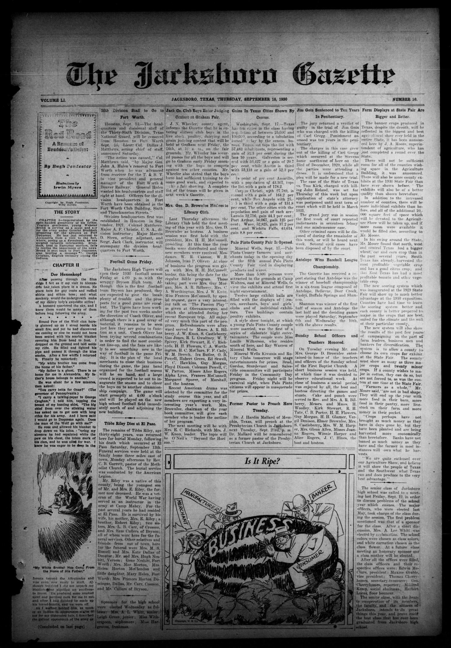 The Jacksboro Gazette (Jacksboro, Tex.), Vol. 51, No. 16, Ed. 1 Thursday, September 18, 1930
                                                
                                                    [Sequence #]: 1 of 8
                                                