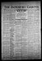 Newspaper: The Jacksboro Gazette (Jacksboro, Tex.), Vol. 65, No. 6, Ed. 1 Thursd…
