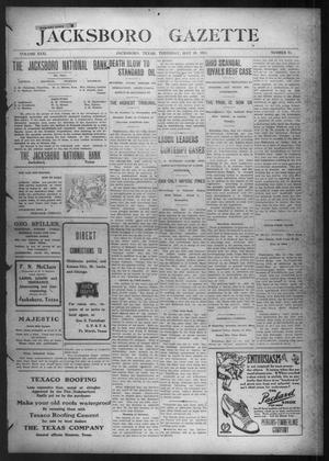 Primary view of object titled 'Jacksboro Gazette (Jacksboro, Tex.), Vol. 31, No. 51, Ed. 1 Thursday, May 18, 1911'.