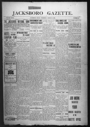 Jacksboro Gazette. (Jacksboro, Tex.), Vol. 28, No. 42, Ed. 1 Thursday, March 19, 1908