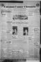 Thumbnail image of item number 1 in: 'Coleman County Chronicle (Coleman, Tex.), Vol. 8, No. 48, Ed. 1 Thursday, November 21, 1940'.