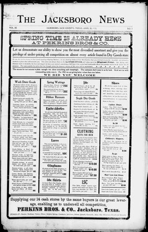 Primary view of object titled 'The Jacksboro News (Jacksboro, Tex.), Vol. 11, No. 3, Ed. 1 Thursday, April 20, 1905'.