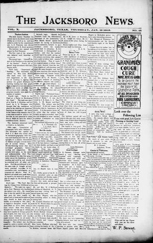 The Jacksboro News (Jacksboro, Tex.), Vol. 10, No. 41, Ed. 1 Thursday, January 19, 1905