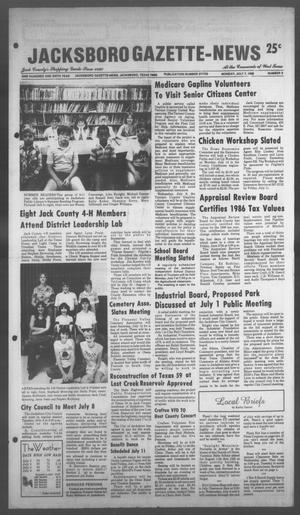 Jacksboro Gazette-News (Jacksboro, Tex.), Vol. 106, No. 9, Ed. 1 Monday, July 7, 1986