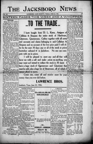 The Jacksboro News (Jacksboro, Tex.), Vol. 11, No. 29, Ed. 1 Thursday, June 28, 1906