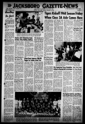 Primary view of object titled 'Jacksboro Gazette-News (Jacksboro, Tex.), Vol. EIGHTY-NINTH YEAR, No. 15, Ed. 0 Thursday, September 12, 1968'.