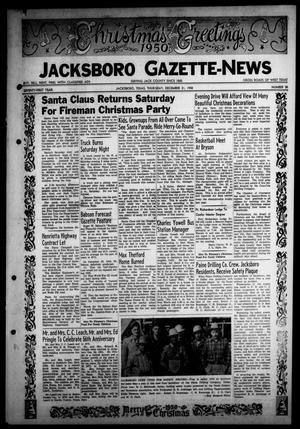 Primary view of object titled 'Jacksboro Gazette-News (Jacksboro, Tex.), Vol. 71, No. 30, Ed. 1 Thursday, December 21, 1950'.