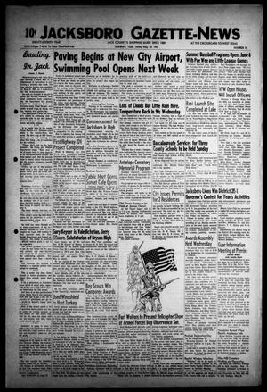 Jacksboro Gazette-News (Jacksboro, Tex.), Vol. EIGHTY-SEVENTH YEAR, No. 51, Ed. 1 Thursday, May 18, 1967