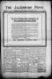 Thumbnail image of item number 1 in: 'The Jacksboro News (Jacksboro, Tex.), Vol. 16, No. 10, Ed. 1 Thursday, March 9, 1911'.