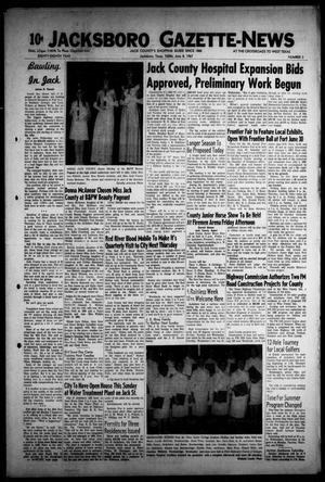 Jacksboro Gazette-News (Jacksboro, Tex.), Vol. EIGHTY-EIGHTH YEAR, No. 2, Ed. 1 Thursday, June 8, 1967