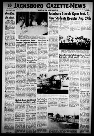 Primary view of object titled 'Jacksboro Gazette-News (Jacksboro, Tex.), Vol. EIGHTY-NINTH YEAR, No. 10, Ed. 0 Thursday, August 8, 1968'.