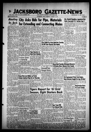 Jacksboro Gazette-News (Jacksboro, Tex.), Vol. EIGHTY-SECOND YEAR, No. 12, Ed. 1 Thursday, August 17, 1961